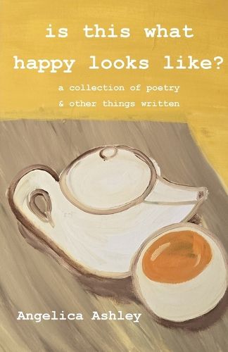 Cover image for Is This What Happy Looks Like?