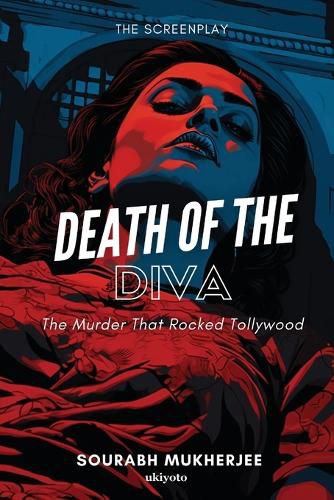 Cover image for Death of the Diva: The Murder That Rocked Tollywood