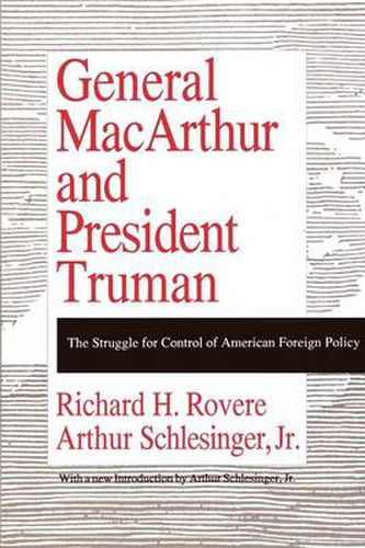 Cover image for General MacArthur and President Truman: The Struggle for Control of American Foreign Policy