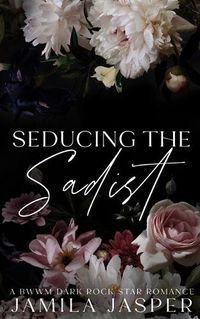 Cover image for Seducing The Sadist