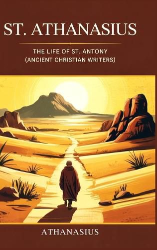 Cover image for St. Athanasius: The Life of St. Antony