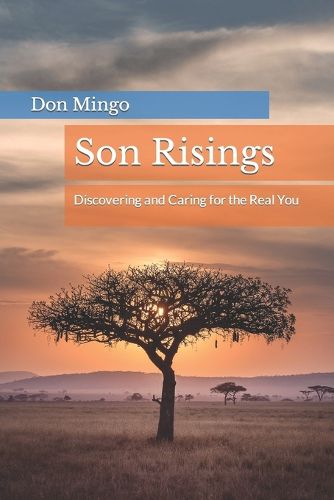 Cover image for Son Risings: Discovering and Caring for the Real You