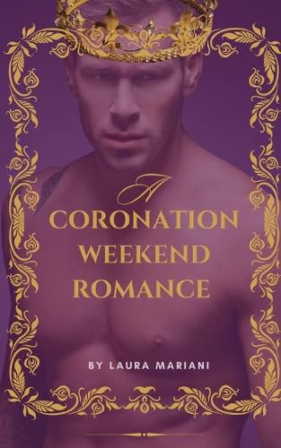 A Coronation Weekend Romance