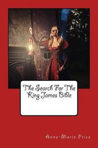 Cover image for The Search For The King James' Bible