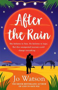 Cover image for After the Rain: The hilarious opposites-attract rom-com from the author of Love to Hate You
