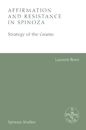 Affirmation and Resistance in Spinoza