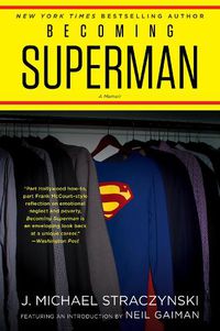 Cover image for Becoming Superman: My Journey From Poverty to Hollywood