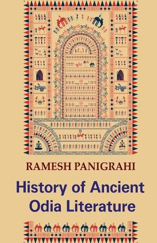 Cover image for History of Ancient Odia Literature