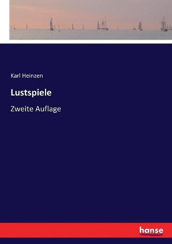 Cover image for Lustspiele: Zweite Auflage