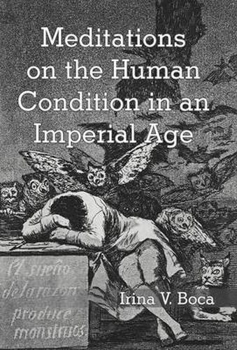 Cover image for Meditations on the Human Condition in an Imperial Age