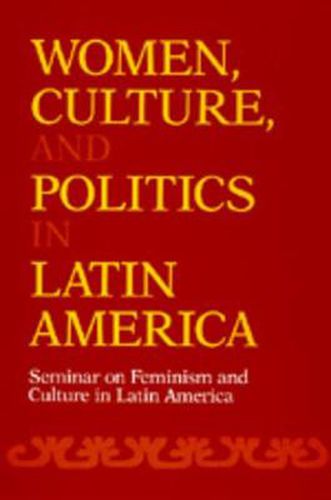 Cover image for Women, Culture, and Politics in Latin America