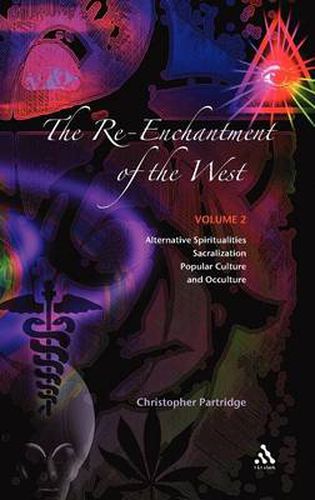 Cover image for The Re-Enchantment of the West, Vol 2: Alternative Spiritualities, Sacralization, Popular Culture and Occulture