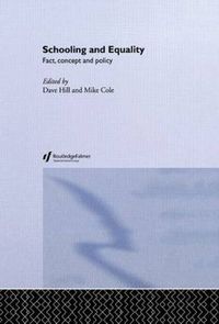 Cover image for Schooling and Equality: Fact, Concept and Policy