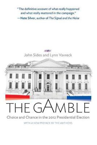 Cover image for The Gamble: Choice and Chance in the 2012 Presidential Election - Updated Edition