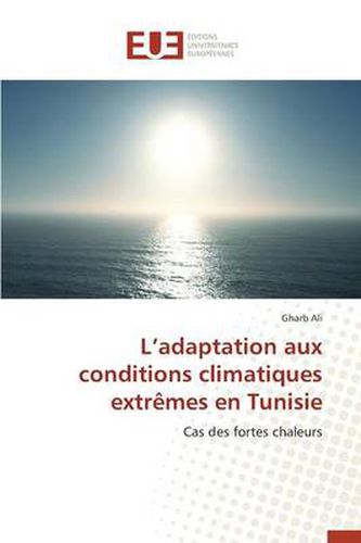 Cover image for L Adaptation Aux Conditions Climatiques Extr mes En Tunisie