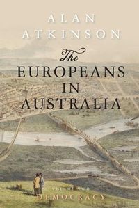 Cover image for The Europeans in Australia: Volume Two - Democracy
