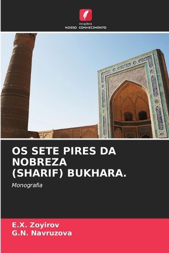 Cover image for OS Sete Pires Da Nobreza (Sharif) Bukhara.