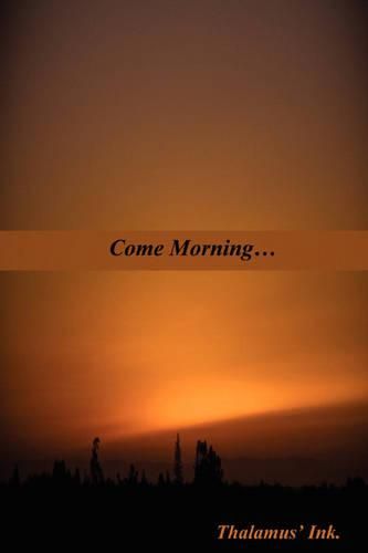 Cover image for Come Morning...