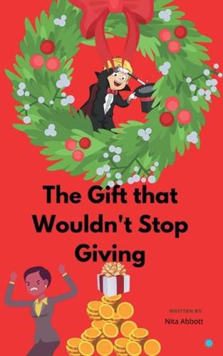 Cover image for The Gift That Wouldn't Stop Giving