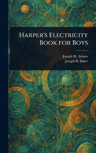 Cover image for Harper's Electricity Book for Boys