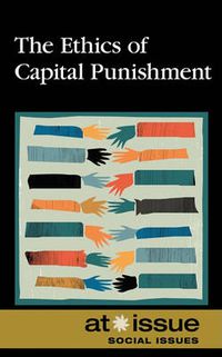 Cover image for The Ethics of Capital Punishment