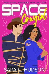 Cover image for Space Cowgirl: Houston, All Systems Go