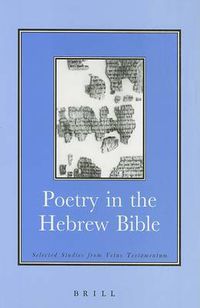 Cover image for Poetry in the Hebrew Bible: Selected Studies from Vetus Testamentum