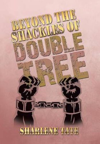 Cover image for Beyond the Shackles of Double Tree