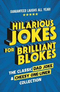 Cover image for Hilarious Jokes for Brilliant Blokes