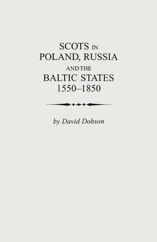 Cover image for Scots in Poland, Russia and the Baltic States, 1550-1850