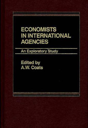 Cover image for Economists in International Agencies: An Exploratory Study