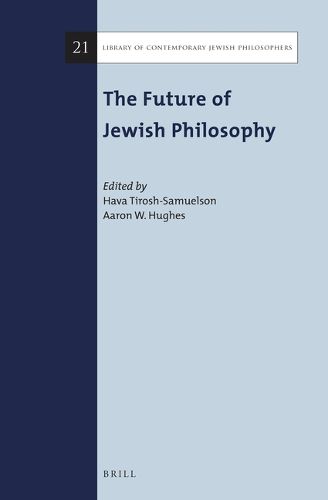 Cover image for The Future of Jewish Philosophy