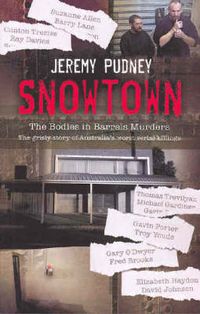 Cover image for Snowtown: The Bodies in Barrels Murders