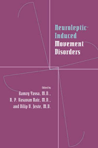 Cover image for Neuroleptic-induced Movement Disorders: A Comprehensive Survey