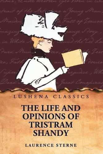 Cover image for The Life and Opinions of Tristram Shandy, Gentleman