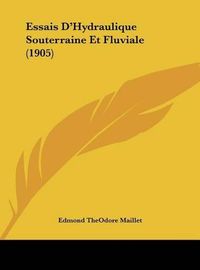 Cover image for Essais D'Hydraulique Souterraine Et Fluviale (1905)