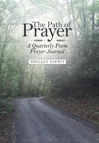 Cover image for The Path of Prayer: A Quarterly Poem Prayer Journal