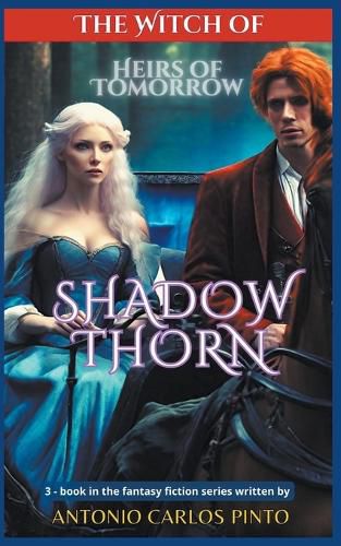 Cover image for The Witch of Shadowthorn - Heirs of Tomorrow