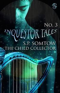 Cover image for Inquestor Tales Three: The Child Collector