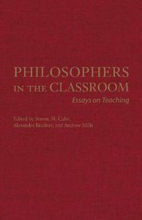Cover image for Philosophers in the Classroom: Essays on Teaching