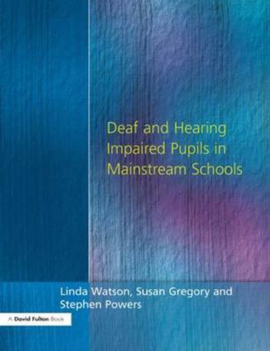 Cover image for Deaf and Hearing Impaired Pupils in Mainstream Schools