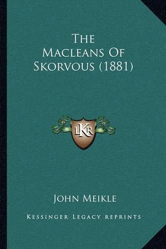 The Macleans of Skorvous (1881)