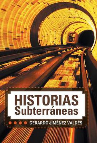 Cover image for Historias Subterraneas