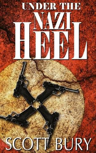 Cover image for Under the Nazi Heel: Walking Out of War, Book II