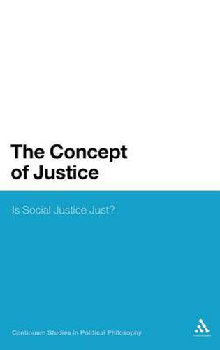 Cover image for The Concept of Justice: Is Social Justice Just?