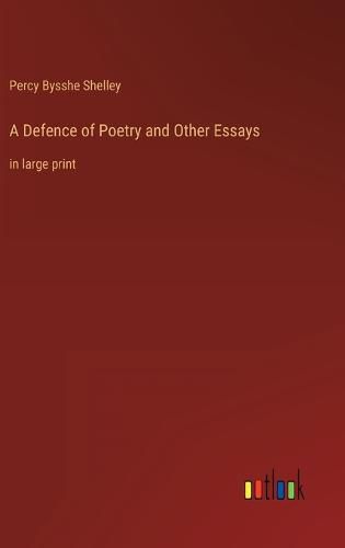 Cover image for A Defence of Poetry and Other Essays