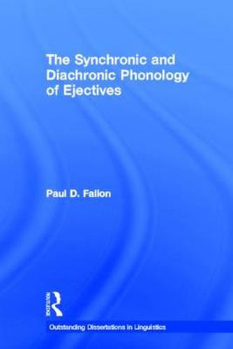 Cover image for The Synchronic and Diachronic Phonology of Ejectives