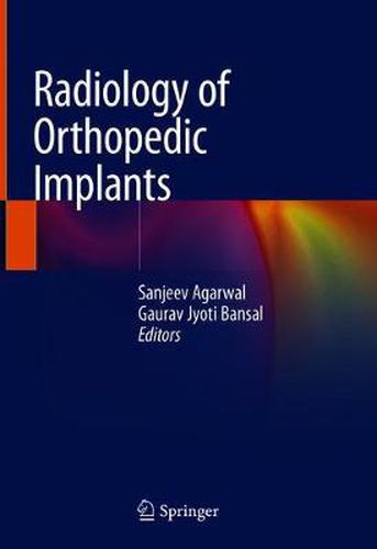 Cover image for Radiology of Orthopedic Implants