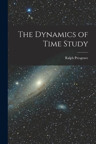 Cover image for The Dynamics of Time Study