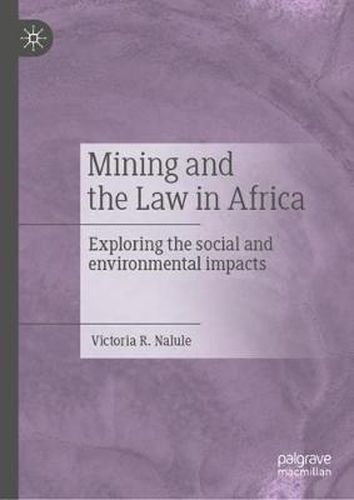 Cover image for Mining and the Law in Africa: Exploring the social and environmental impacts